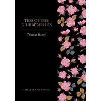 Tess of the d'Urbervilles: Hardy, Thomas