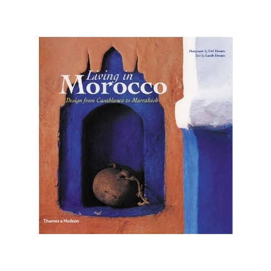 Living in Morocco: Design from Casablanca to Serbia
