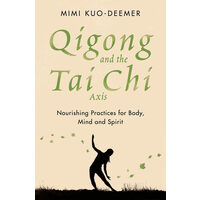 Qigong and the Tai Chi Axis
