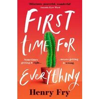 First Time for Everything by Henry Fry