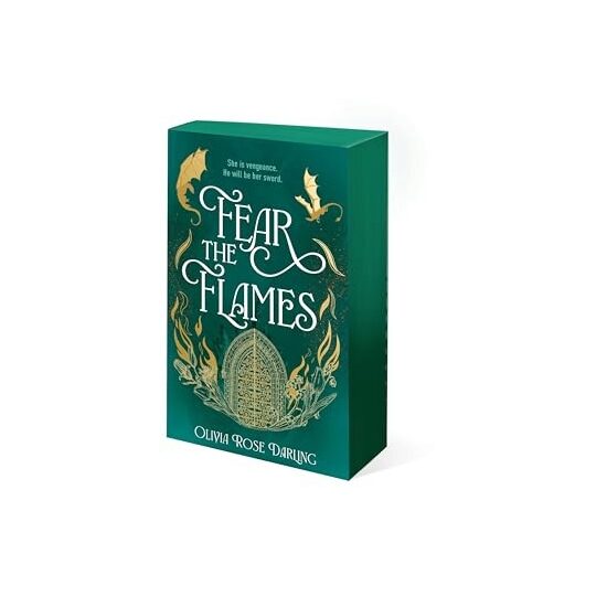 Fear the Flames - Olivia Rose Darling -- Bonnier