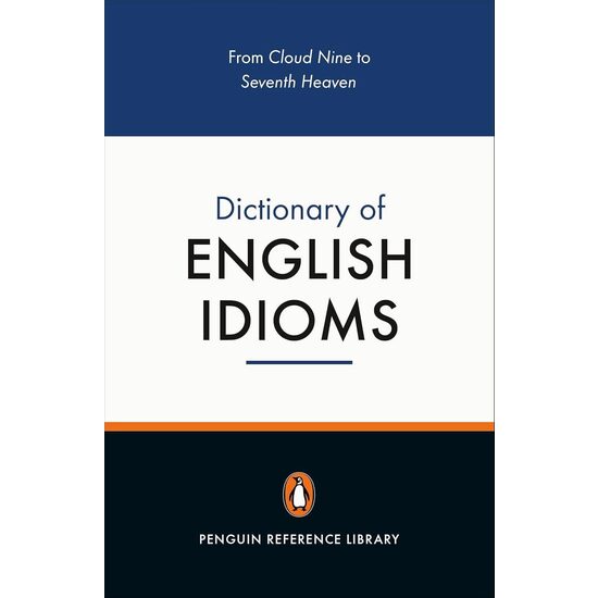 Penguin Dictionary of English Idioms