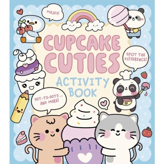 Cupcake Cuties Activity Book : Em Bruce