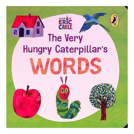 The Very Hungry Caterpillar's Words (World of Eric Carle)