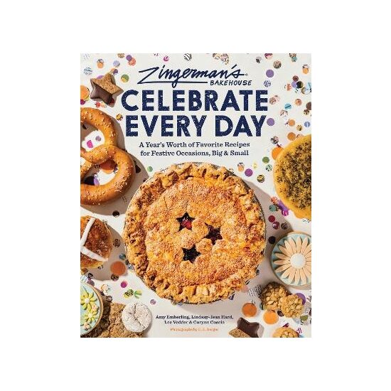 Zingerman's Bakehouse Celebrate Every Day: A Year's