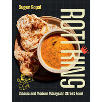 Roti King: Classic and Modern Malaysian Street Food