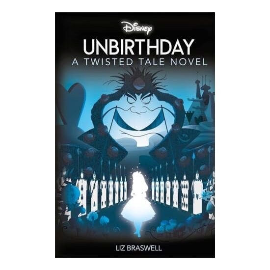Disney: Unbirthday – A Twisted Tale Novel