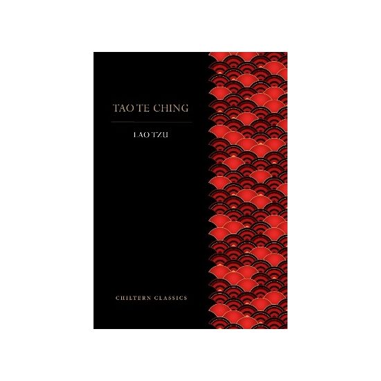 Tao Te Ching (Chiltern Paperback Classics)