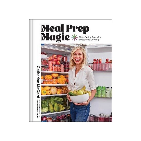 Meal Prep Magic by Catherine McCord - Porchlight Book