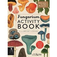 Fungarium Activity Book by Ester Gaya, Royal Botanic