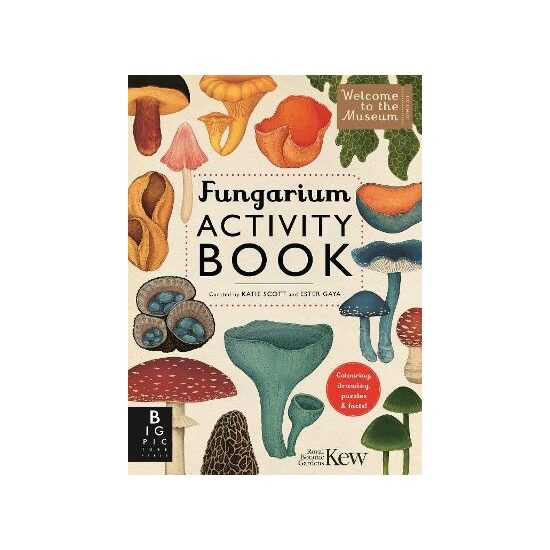 Fungarium Activity Book by Ester Gaya, Royal Botanic