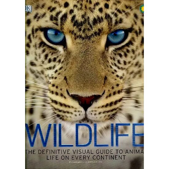 Wildlife: The Definitive Visual Guide
