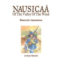 Nausicaä of the Valley of the Wind: Watercolor Impressions