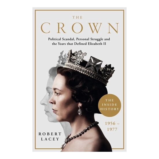 The Crown: The Official History, 1956–1977