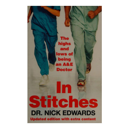 In Stitches: The Highs and Lows of Life as an A&E Doctor
