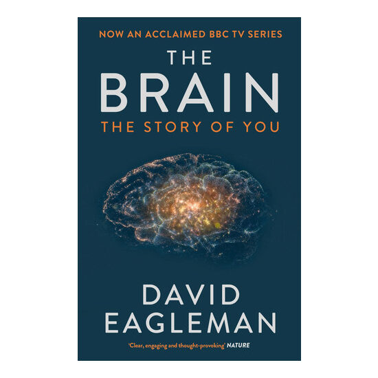 The Brain: The Story of You