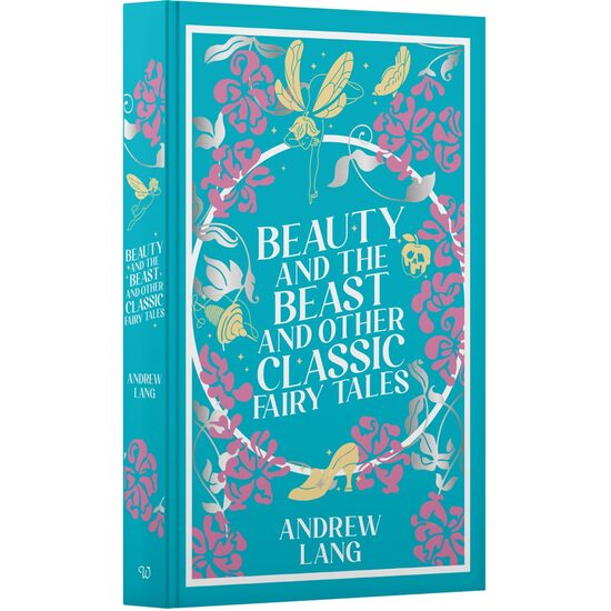Beauty and the Beast and Other Classic Fairy Tales