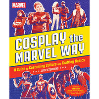 Cosplay the Marvel way: a guide to costuming culture and crafting basics