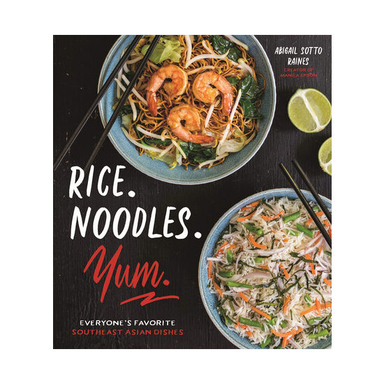 Rice. Noodles. Yum: everyone's favorite Southeast Asian dishes