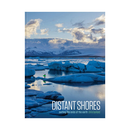 Distant shores: surfing the ends of the Earth