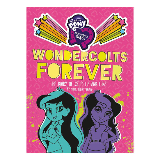 Wondercolts forever: the diary of Celestia and Luna