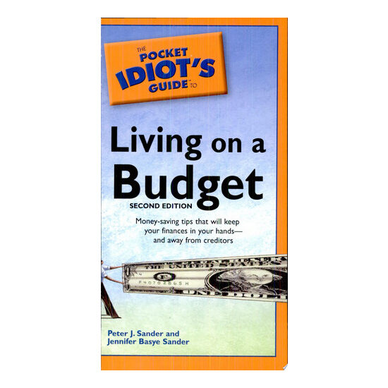 The pocket idiot's guide to living on a budget