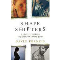 Shapeshifters: a journey through the changing human body