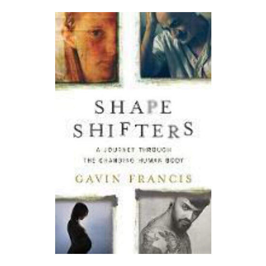 Shapeshifters: a journey through the changing human body