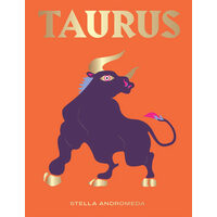 Taurus: a guide to living your best astrological life