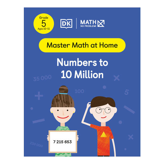 Math - No Problem! Numbers to 10 Million, Grade 5 Ages 10-11