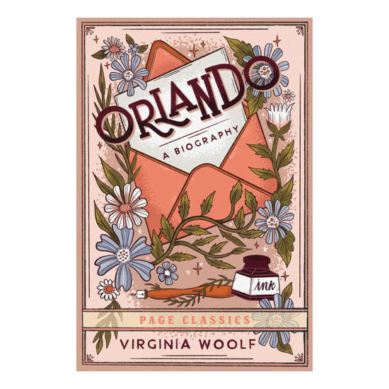 Orlando: Virginia Woolf’s Gender-Bending Classic of Time, Identity & Transformation (Complete and Unabridged Paperback Edition)