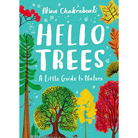 Little Guides to Nature: Hello Trees: A Little Guide to Nature