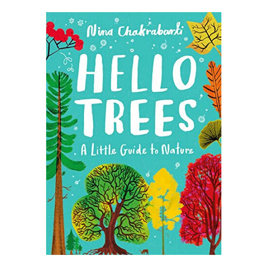 Little Guides to Nature: Hello Trees: A Little Guide to Nature