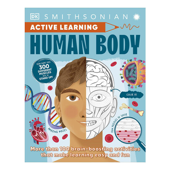 Active Learning! Human Body Explore Your Body with Over 100 Great Activities and Puzzles