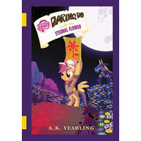 Daring Do and the Eternal Flower