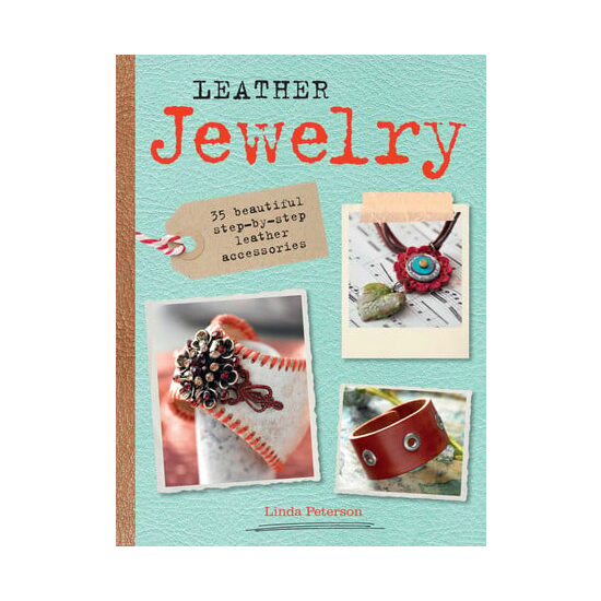 Leather jewelry: 35 beautiful step-by-step leather accessories