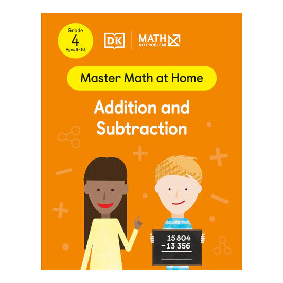 Math - No Problem! Addition and Subtraction, Grade 4 Ages 9-10