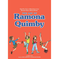 The art of Ramona Quimby: sixty-five years of illustrations from Beverly Cleary's beloved books