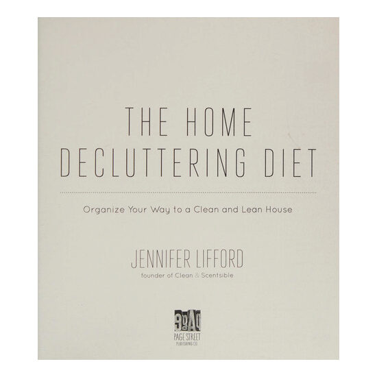 The home decluttering diet: organize your way to a clean and lean house