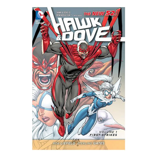 Hawk & Dove volume one: first strikes