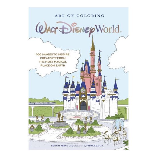 Art of Coloring: Walt Disney World 100 Images to Inspire Creativity from The Most Magical Place on Earth