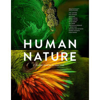 Human nature: planet Earth in our time : twelve photographers address the future of the environment