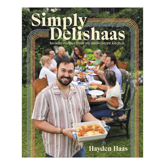 Simply delishaas: favorite recipes from my Midwestern kitchen