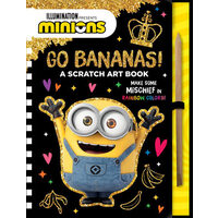 Minions: Go Bananas! A Scratch Art Book