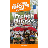 The pocket idiot's guide to French phrases