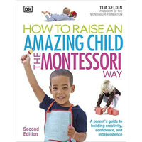How to raise an amazing child the Montessori way