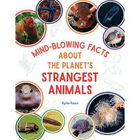The strongest, sneakiest, strangest animals you've never heard of: 60 of the animal kingdom's best-kept secrets