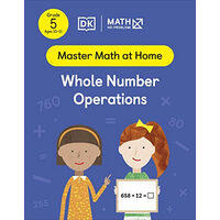 Math - No Problem! Whole Number Operations, Grade 5 Ages 10-11