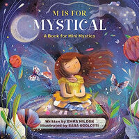 M is for mystical: a book for mini mystics