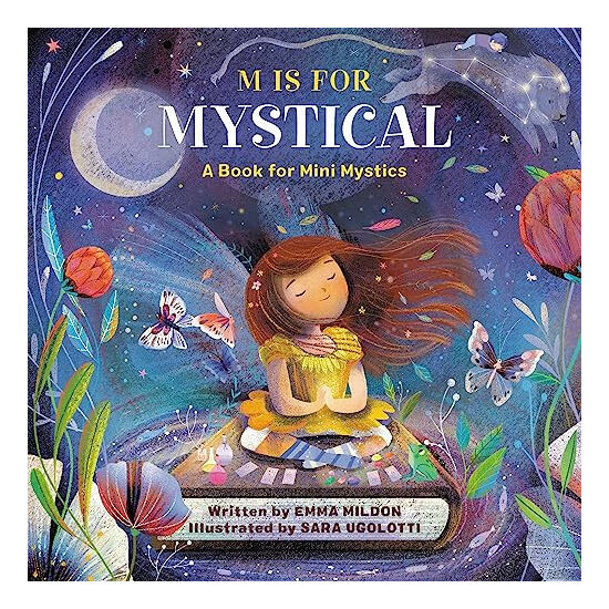M is for mystical: a book for mini mystics